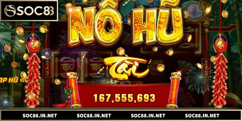 Nổ Hũ Tài Xỉu – Trải Nghiệm Săn Jackpot Đỉnh Cao Tổng quan về nổ hũ tài xỉu